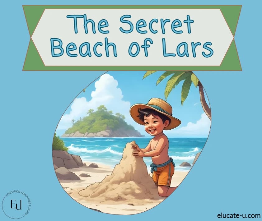 The Secret Beach of Lars: 5-Day Story-Based Activity Pack - Educational Resource by Elucate U